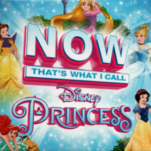 Various – Now That's What I Call Disney Princess