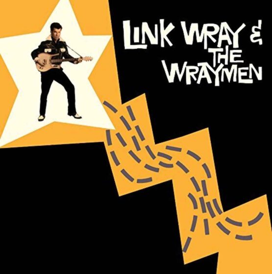 Link Wray & The Wraymen