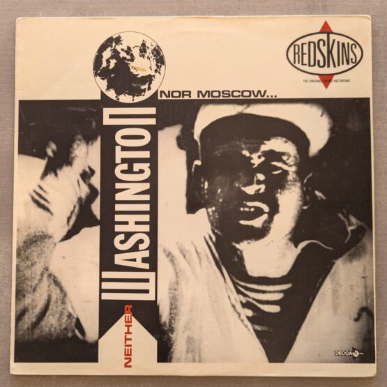 Redskins – Neither Washington Nor Moscow: 1986 1st UK Press