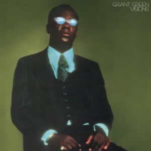 Grant Green - Visions (Blue Note Classic)