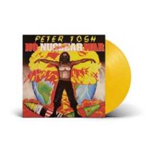 Peter Tosh - No Nuclear War (Yellow Vinyl)