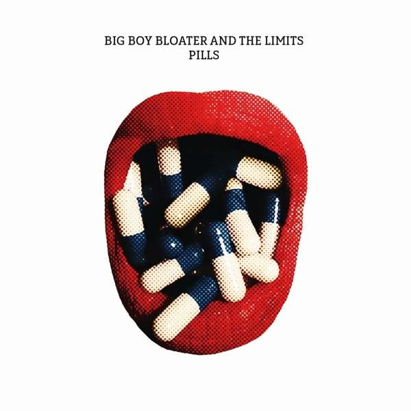 Big Boy Bloater & The Limits – Pills