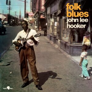 John Lee Hooker – Folk Blues
