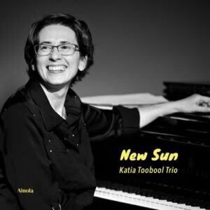 Katia Toobool Trio - New Sun (Vinyl)