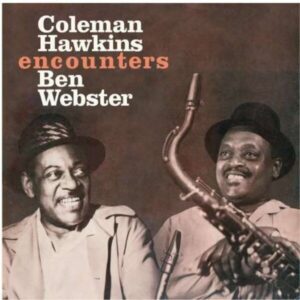 Coleman Hawkins / Ben Webster – Coleman Hawkins Encounters Ben Webster