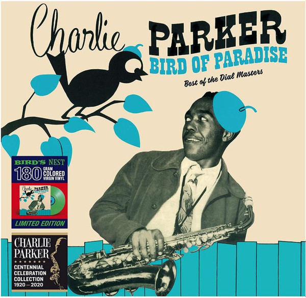 Charlie Parker – Bird Of Paradise (Best Of The Dial Masters)