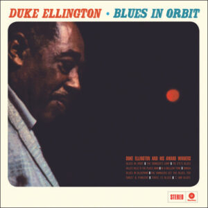 Duke Ellington – Blues In Orbit