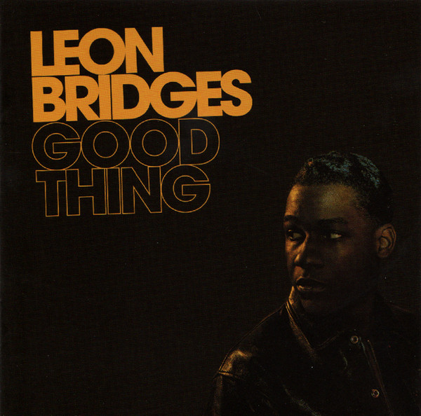 Leon Bridges – Good Thing
