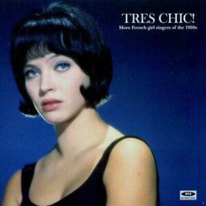 Various – Tres Chic! More French Girl Singers Of The 1960s (Blue Translucent Vinyl)