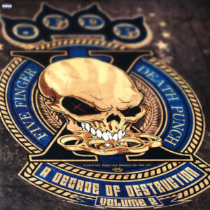 Five Finger Death Punch – A Decade Of Destruction Volume 2