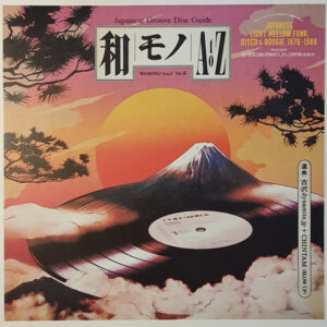 DJ Yoshizawa Dynamite.jp, Chintam – Wamono A To Z Vol. III (Japanese Light Mellow Funk, Disco & Boogie 1978​-​1988)