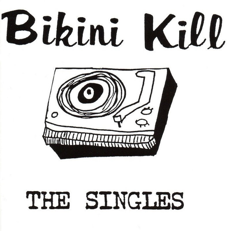 Bikini Kill – The Singles