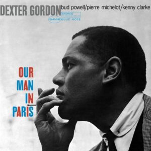 Dexter Gordon – Our Man In Paris ׁ(Blue Note Classic Series)