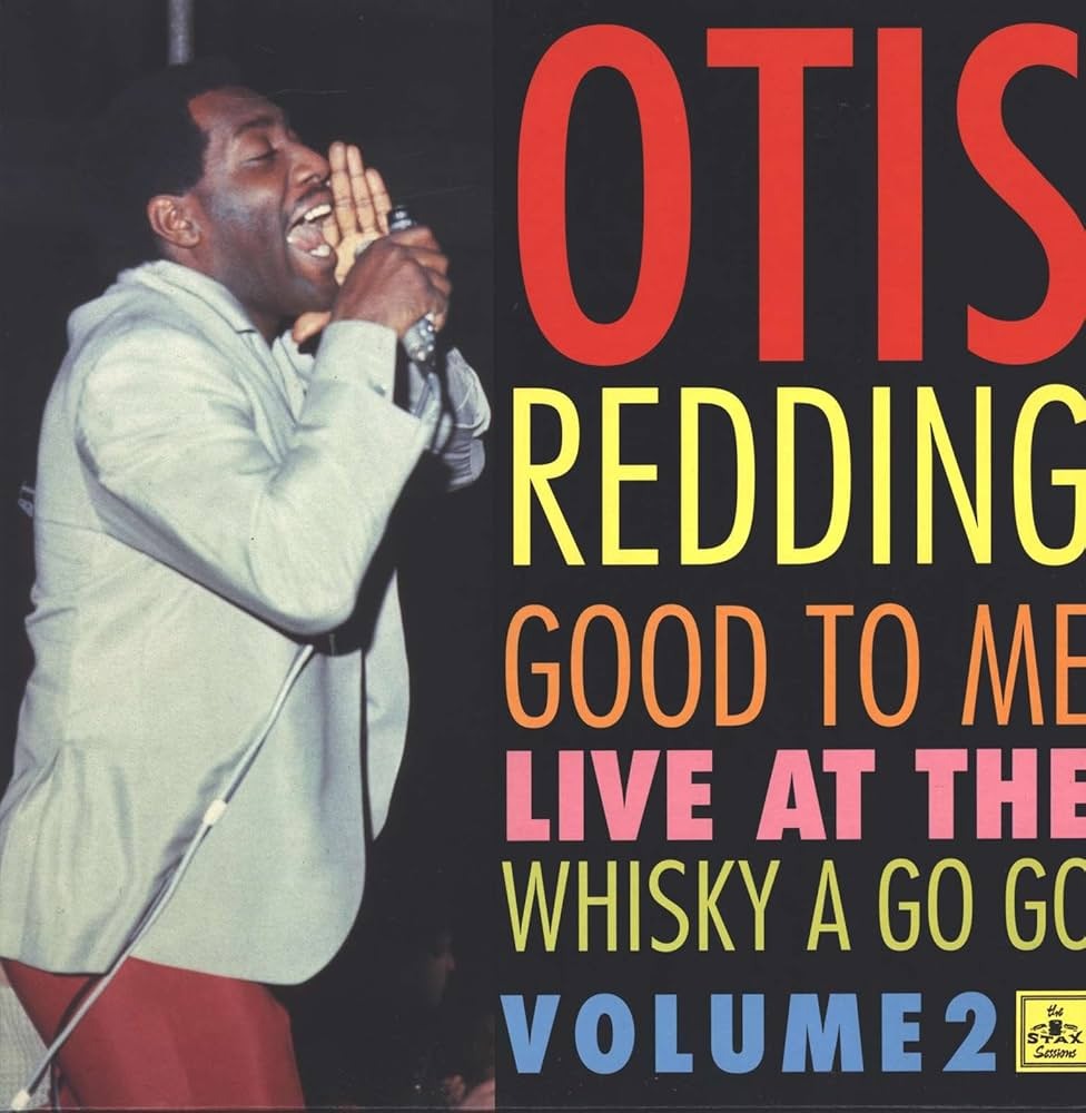 Otis Redding – Good To Me - Live At The Whisky A Go Go - Volume 2