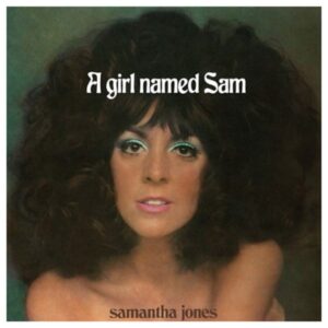 Samantha Jones – A Girl Named Sam