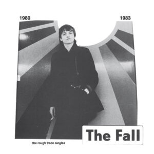 The Fall – The Rough Trade Singles