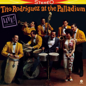 Tito Rodriguez – Tito Rodriguez At The Palladium