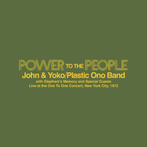 Power To The People – Live at the One To One Concert New York City 1972: Yellow Vinyl (RSD 2025)