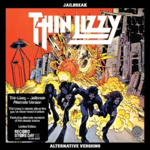 Thin Lizzy - Jailbreak: Alternative Versions (RSD 2025)