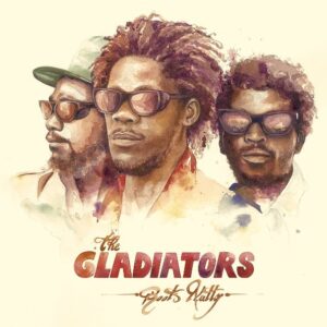 Gladiators - Roots Natty (RSD 2025)