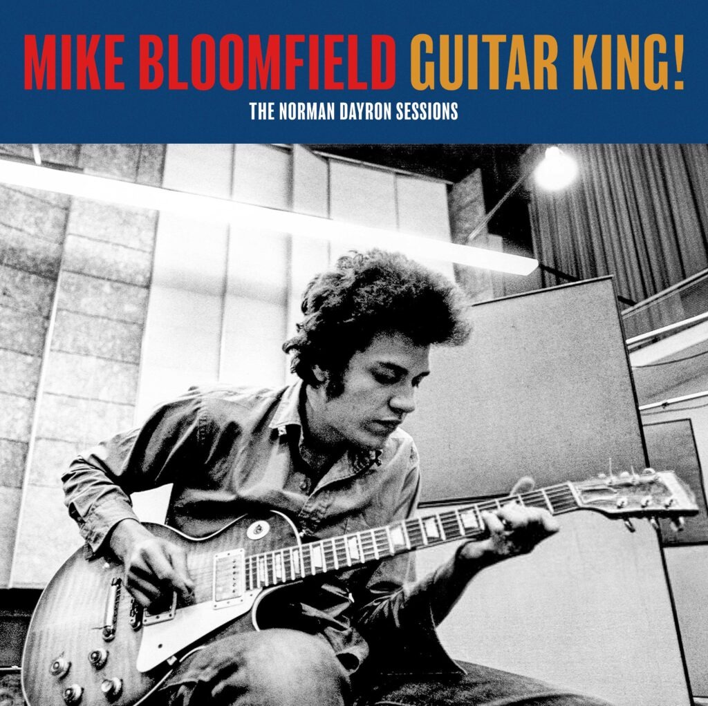 Mike Bloomfield – Guitar King! The Norman Dayron Sessions: Blue Vinyl (RSD 2025)