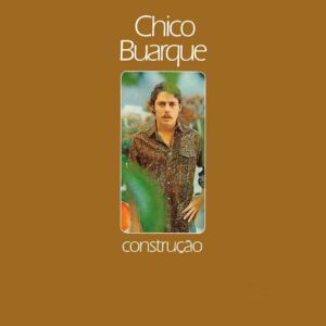 Chico Buarque – Construção