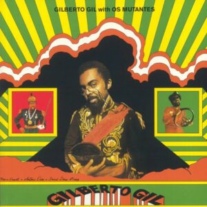 Gilberto Gil With Os Mutantes