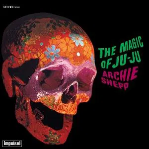 Archie Shepp - The Magic Of Ju-Ju (Verve By Request Audiophile Pressing)