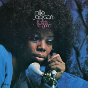 Millie Jackson – It Hurts So Good
