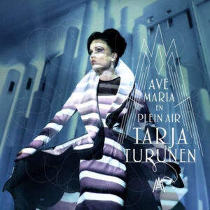 Tarja Turunen – Ave Maria - En Plein Air