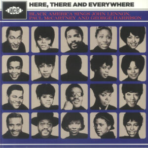 Various – Here, There And Everywhere (Black America Sings John Lennon, Paul McCartney And George Harrison)
