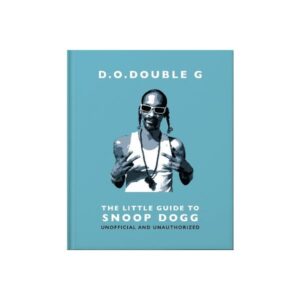 D. O. DOUBLE G: The Little Guide to Snoop Dogg