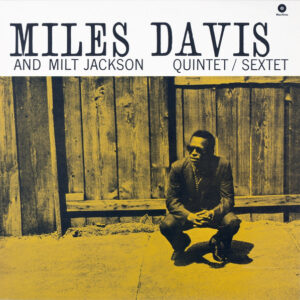 Miles Davis And Milt Jackson – Quintet / Sextet (Vinyl)