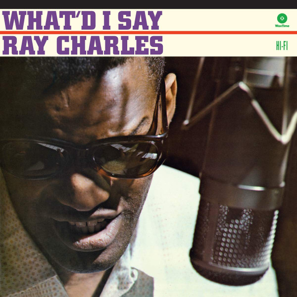 Ray Charles – What’d I Say