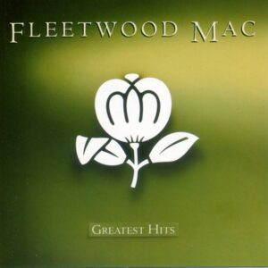 Fleetwood Mac – Greatest Hits