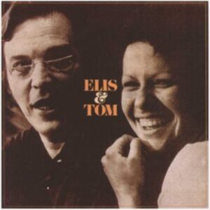 Elis & Tom