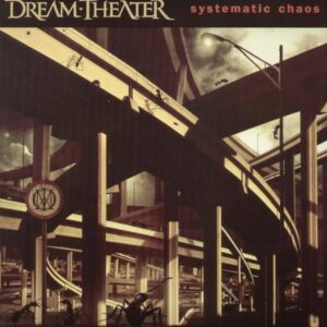 DREAM THEATER - SYSTEMATIC CHAOS