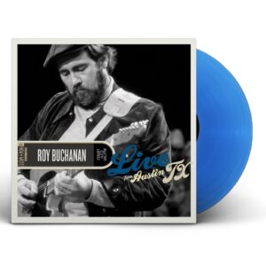 Roy Buchanan – Live From Austin Tx