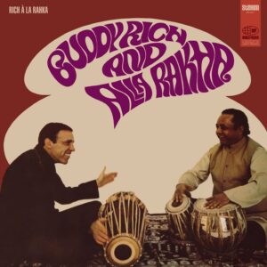 Buddy Rich And Alla Rakha – Rich À La Rakha