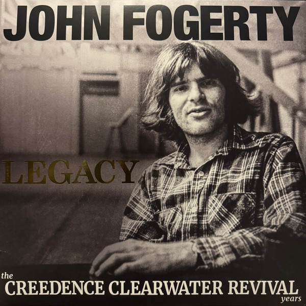 John Fogerty – Legacy The Creedence Clearwater Revival Years (John's Version) (Indie Ultra Clear Vinyl edition)
