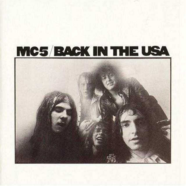 MC5 – Back In The USA