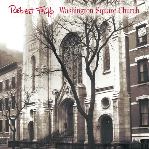 Robert Fripp – Washington Square (Church 2LP Vinyl)