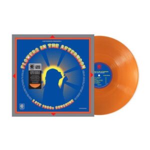 Various - Flowers In The Afternoon: Late-1960s Sunshine (RSD Black Friday 2025 Orange Vinyl)