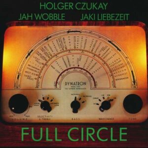Holger Czukay, Jah Wobble, Jaki Liebezeit – Full Circle (Vinyl)