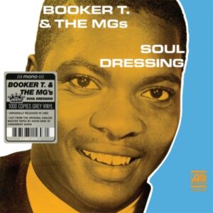 Booker T & MG's - Soul Dressing (Grey Vinyl)
