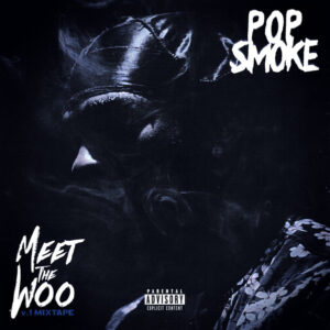 Pop Smoke – Meet The Woo V.1 Mixtape