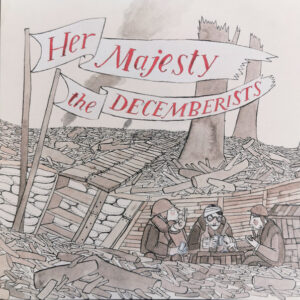 The Decemberists – Her Majesty