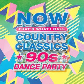 Various – Now That's What I Call Country Classics 90s Dance Party
