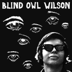 Alan "Blind Owl" Wilson – Blind Owl Wilson (Vinyl)