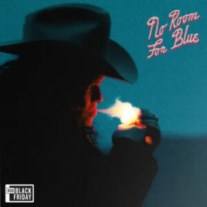 Marcus King And The Marcus King Band – No Room For Blue (RSD Black Friday, Colored Vinyl)